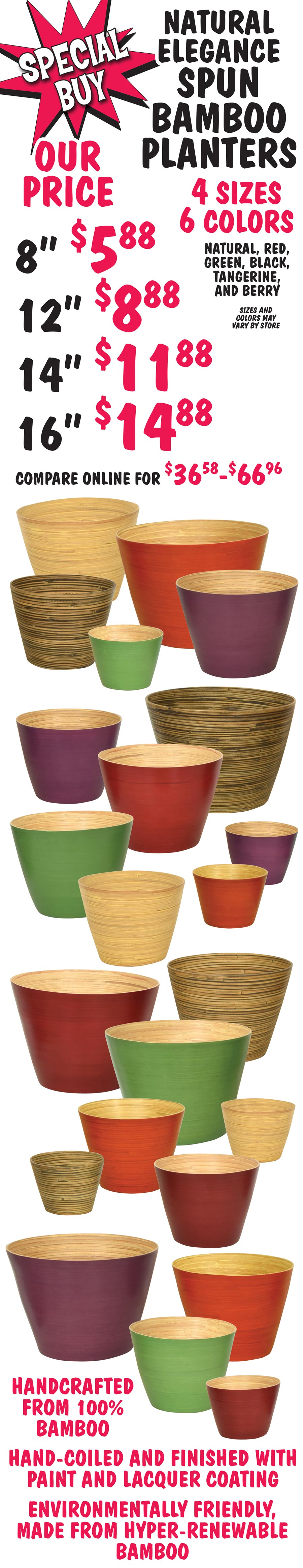 Spun Bamboo Planters by Natural Elegance 4 sizes 8 inch $5.88, 12 inch $8.88, 14 inch $11.88, and 16 inch $14.88 in 6 colors natural, red, green, black, tangerine, and berry image