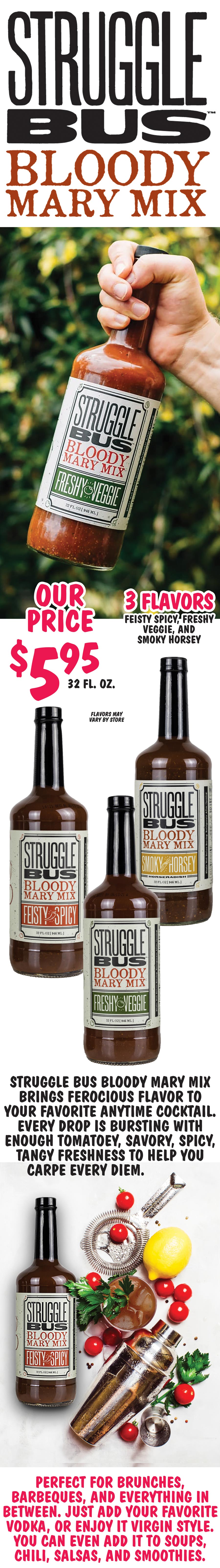 Struggle Bus Bloody Mary Mix $5.95 32 fluid ounces - 3 flavors Feisty Spicy, Freshy Veggie, and Smoky Horsey image