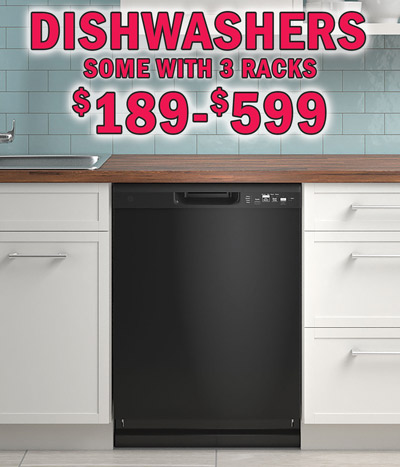 Dishwashers $189 to $599, some with 3 racks