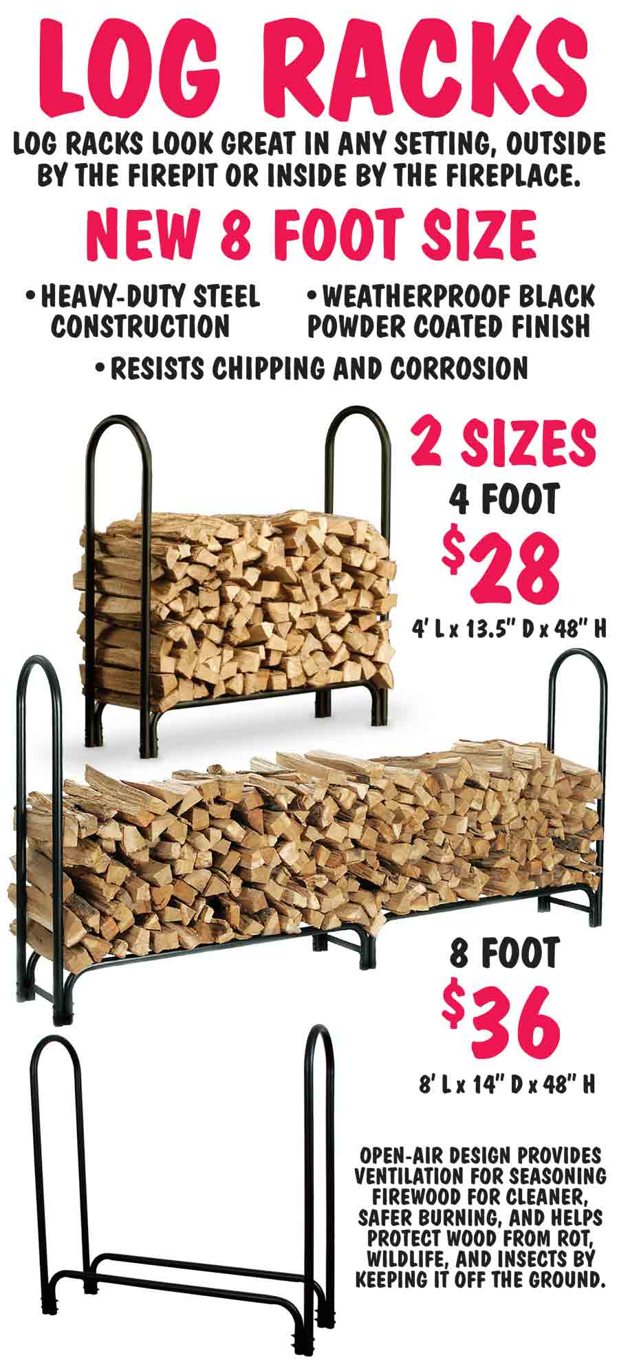 Log Racks – 4 ft. $28 | 8 ft. $36