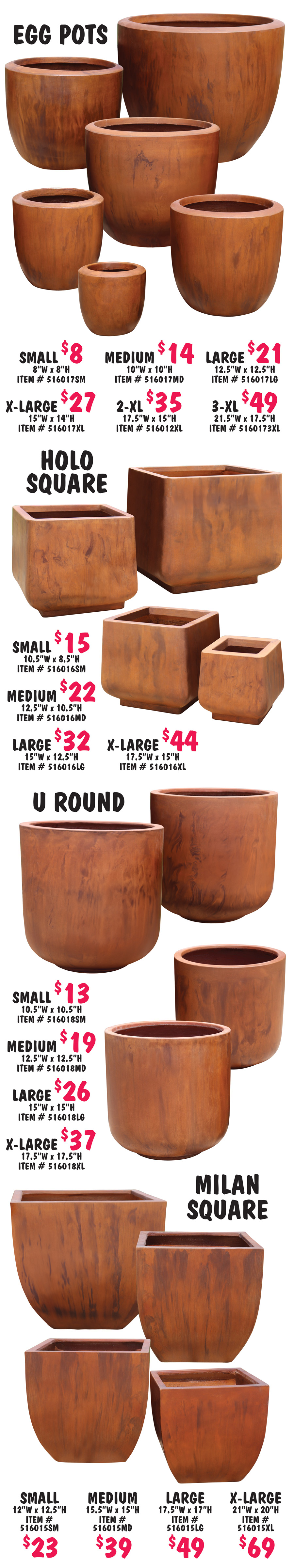 Eco Wood Pottery, made to look like teak wood from composite eco wood. 4 styles, 6 sizes, small, medium, large, extra large, 2 X L, and 3 X L, $8 to $69, styles and sizes may vary by store.