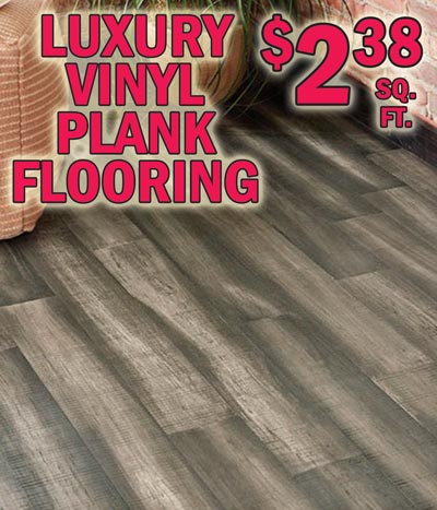 Luxury Vinyl Plank Flooring $2.39 a square foot