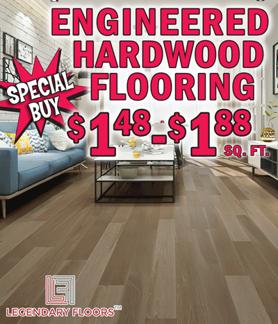 Special Buy Legendary Floors Engineered Hardwood Flooring, $1.48 to $1.88 a square foot