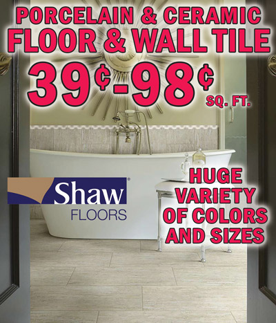 Shaw Porcelain and Ceramic Floor and Wall Tile 39 cents to 98 cents a square foot, huge variety of colors and sizes