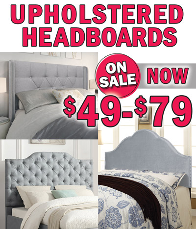 Upholstered Headboards on sale now $49 to $79