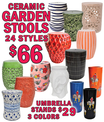 Ceramic Garden Stools $66 in 24 styles and Umbrella Stands $29 in 3 colors
