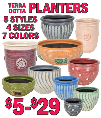 Terra Cotta Planters $5 to $29, 5 styles, 4 sizes, 7 colors