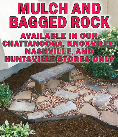 Mulch and Bagged Rock available in our Chattanooga, Knoxville, Nashville, and  Huntsville stores only, variety may vary by store. Hardwood Mulch, Mini Nuggets, and Pine Bark $3.33 per 3 cubic foot bag, hardwood item number HWMULCH, mini nuggets item number MININUGGET, and pine bark item number PBMULCH. Red and Black Mulch $2.99 per 2 cubic foot bag, red item number 174 dash 15 and black item number 174 dash 21. Top Soil $1.99 per 1 cubic foot bag, item number TOPSOIL. Potting Soil $2.99 per 1 cubic foot bag, item number POTTINGSOIL. Soil Conditioner $3.99 per 2 cubic foot bag, item number 174 dash 15A. Compost and Manure $1.99 per 40 pound bag, item number MANURE.