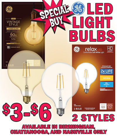 Special Buy G E L E D Light Bulbs $3 to $6, 2 styles, available in Birmingham, Chattanooga, and Nashville only