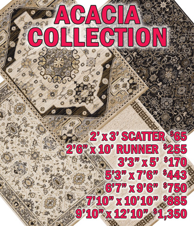 Acacia collection 2 feet by 3 feet scatter $65, 2 feet 6 inches by 10 feet runner $255, 3 feet 3 inches by 5 feet $170, 5 feet 3 inches by 7 feet 6 inches $443, 6 feet 7 inches by 9 feet 6 inches $750, 7 feet 10 inches by 10 feet 10 inches $885, 9 feet 10 inches by 12 feet 10 inches $1,350