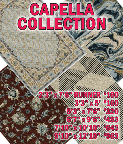 Capella collection 2 feet 3 inches by 7 feet 6 inches runner $160, 3 feet 3 inches by 5 feet $160, 5 feet 3 inches by 7 feet 6 inches $320, 6 feet 7 inches by 9 feet 6 inches $483, 7 feet 10 inches by 10 feet 10 inches $643, 9 feet 10 inches by 12 feet 10 inches $963