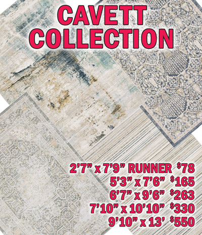 Cavett collection 2 feet 7 inches by 7 feet 9 inches runner $78, 5 feet 3 inches by 7 feet 6 inches $165, 6 feet 7 inches by 9 feet 6 inches $263, 7 feet 10 inches by 10 feet 10 inches $330, 9 feet 10 inches by 13 feet $550