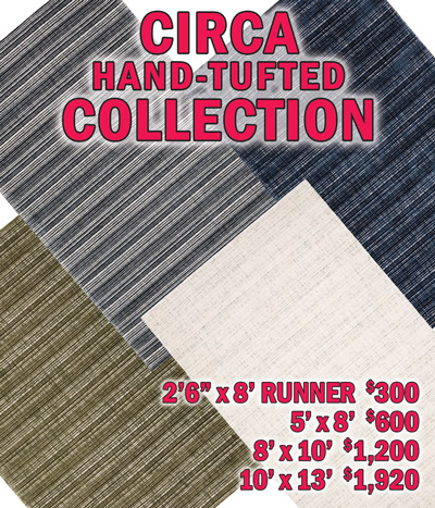 Circa hand tufted collection 2 feet 6 inches by 8 feet runner $300, 5 feet by 8 feet $600, 8 feet by 10 feet $1,200, 10 feet by 13 feet $1,920