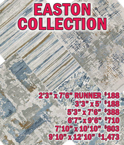 Easton collection 2 feet 3 inches by 7 feet 6 inches runner $188, 3 feet 3 inches by 5 feet $188, 5 feet 3 inches by 7 feet 6 inches $388, 6 feet 7 inches by 9 feet 6 inches $710, 7 feet 10 inches by 10 feet 10 inches $803, 9 feet 10 inches by 12 feet 10 inches $1,473