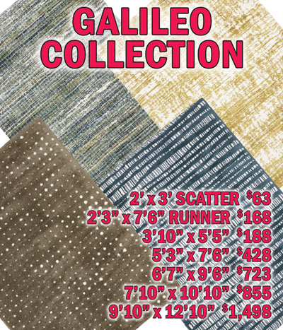 Galileo collection 2 feet by 3 feet scatter $63, 2 feet 3 inches by 7 feet 6 inches runner $168, 3 feet 10 inches by 5 feet 5 inches $188, 5 feet 3 inches by 7 feet 6 inches $428, 6 feet 7 inches by 9 feet 6 inches $723, 7 feet 10 inches by 10 feet 10 inches $855, 9 feet 10 inches by 12 feet 10 inches $1,498
