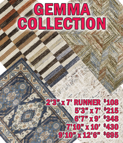 Gemma collection 2 feet 3 inches by 7 feet runner $108, 5 feet 3 inches by 7 feet $215, 6 feet 7 inches by 9 feet $348, 7 feet 10 inches by 10 feet $430, 9 feet 10 inches by 12 feet 6 inches $695