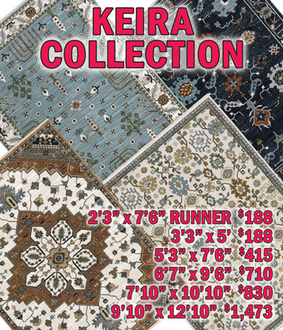 Keira collection 2 feet 3 inches by 7 feet 6 inches runner $188, 3 feet 3 inches by 5 feet $188, 5 feet 3 inches by 7 feet 6 inches $415, 6 feet 7 inches by 9 feet 6 inches $710, 7 feet 10 inches by 10 feet 10 inches $830, 9 feet 10 inches by 12 feet 10 inches $1,473