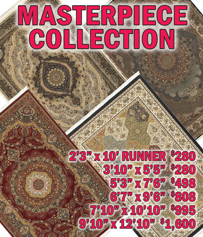 Masterpiece collection 2 feet 3 inches by 10 feet runner $280, 3 feet 10 inches by 5 feet 5 inches $280, 5 feet 3 inches by 7 feet 6 inches $498, 6 feet 7 inches by 9 feet 6 inches $808, 7 feet 10 inches by 10 feet 10 inches $995, 9 feet 10 inches by 12 feet 10 inches $1,600