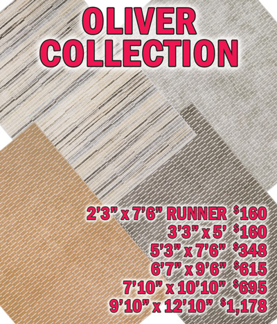 Oliver collection 2 feet 3 inches by 7 feet 6 inches runner $160, 3 feet 3 inches by 5 feet $160, 5 feet 3 inches by 7 feet 6 inches $348, 6 feet 7 inches by 9 feet 6 inches $615, 7 feet 10 inches by 10 feet 10 inches $695, 9 feet 10 inches by 12 feet 10 inches $1,178