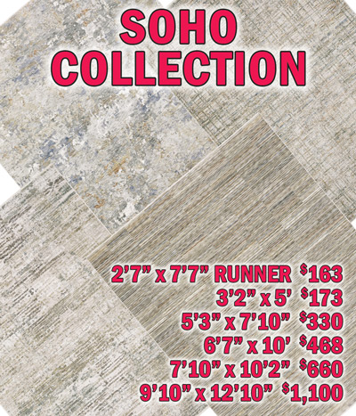 Soho collection 2 feet 7 inches by 7 feet 7 inches runner $163, 3 feet 2 inches by 5 feet $173, 5 feet 3 inches by 7 feet 10 inches $330, 6 feet 7 inches by 10 feet $468, 7 feet 10 inches by 10 feet 2 inches $660, 9 feet 10 inches by 12 feet 10 inches $1,100