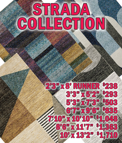 Strada collection 2 feet 3 inches by 8 feet runner $238, 3 feet 3 inches by 5 feet 2 inches $293, 5 feet 3 inches by 7 feet 3 inches $503, 6 feet 7 inches by 9 feet 6 inches $835, 7 feet 10 inches by 10 feet 10 inches $1,048, 8 feet 6 inches by 11 foot 7 inches $1,363, 10 feet by 13 feet 2 inches $1,710