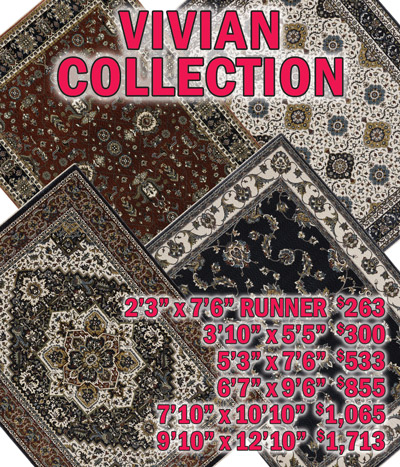 Vivian collection 2 feet 3 inches by 7 feet 6 inches runner $263, 3 feet 10 inches by 5 feet 5 inches $300, 5 feet 3 inches by 7 feet 6 inches $533, 6 feet 7 inches by 9 feet 6 inches $855, 7 feet 10 inches by 10 feet 10 inches $1,065, 9 feet 10 inches by 12 feet 10 inches $1,713