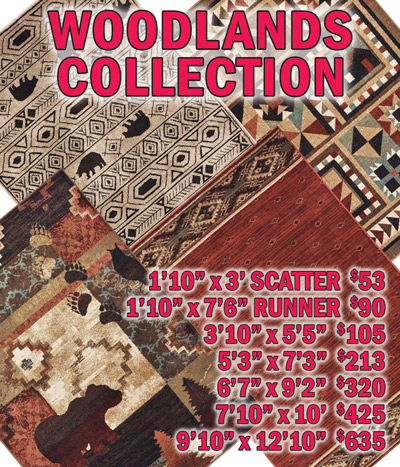 Woodlands collection 1 foot 10 inches by 3 feet scatter $53, 1 foot 10 inches by 7 feet 6 inches runner $90, 3 feet 10 inches by 5 feet 5 inches $105, 5 feet 3 inches by 7 feet 3 inches $213, 6 feet 7 inches by 9 feet 2 inches $320, 7 feet 10 inches by 10 feet $425, 9 feet 10 inches by 12 feet 10 inches $635