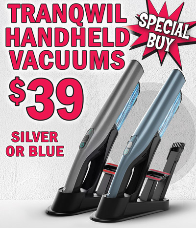 Special Buy Tranqwil Handheld Vacuums $39, silver or blue finish