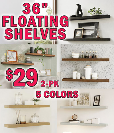 Speicial Buy Imperative Décor 36 inch Floating Wall Shelves our price $29 for a 2 pack, compare online for $55.99, item number FLWWA362PK, 36 inches long by 6 and a half inches wide by 1 and a half inches thick, 5 colors black, dark walnut, light walnut, grey, and unfinished, colors may vary by store.